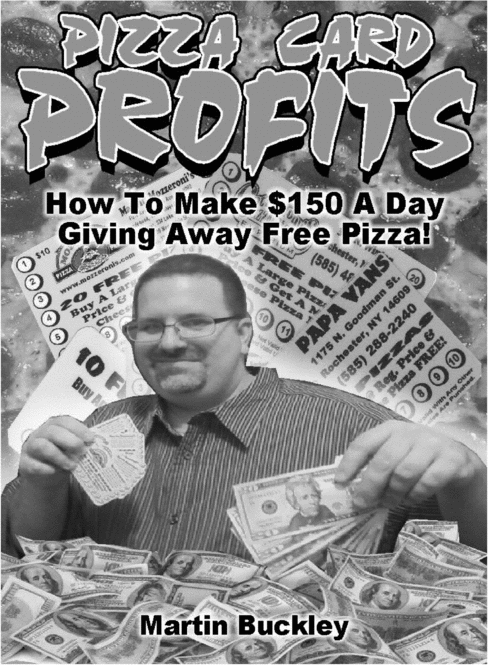 Product picture Pizza Card Profits: Earn $150 A Day Giving Away Free Pizza!